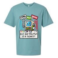 But Did You Put In A Ticket Pc Tech Pun Computer It Support Sueded Cloud Jersey T-Shirt