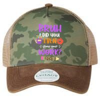 Bruh Did You Even Show Your Work Funny Math Teacher  Legacy Tie Dye Trucker Hat