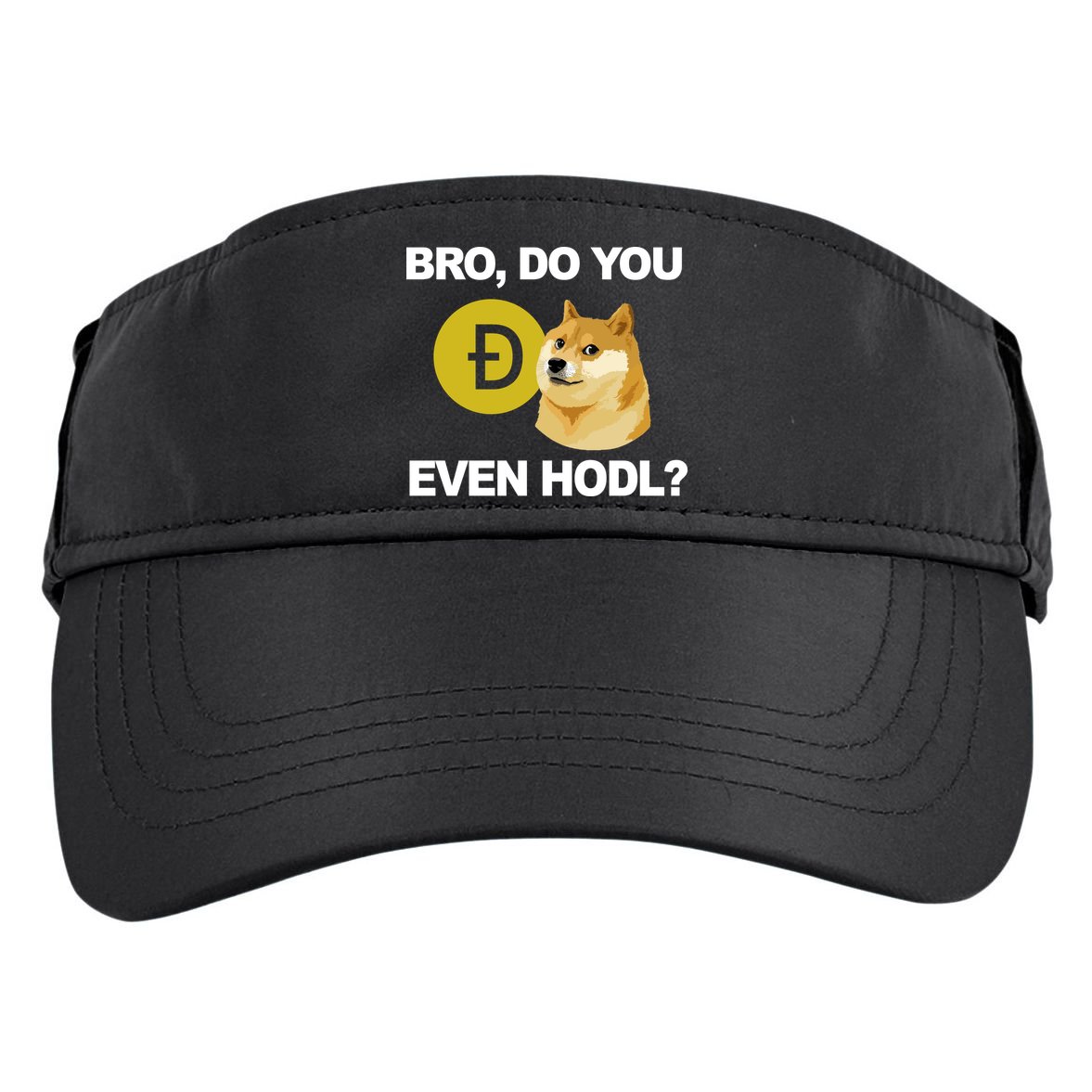 Bro Do You Even Hodl Funny Doge Coin Crypto Adult Drive Performance Visor