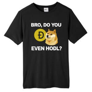 Bro Do You Even Hodl Funny Doge Coin Crypto Tall Fusion ChromaSoft Performance T-Shirt