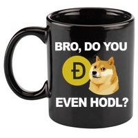Bro Do You Even Hodl Funny Doge Coin Crypto 11oz C Handle Ceramic Mug