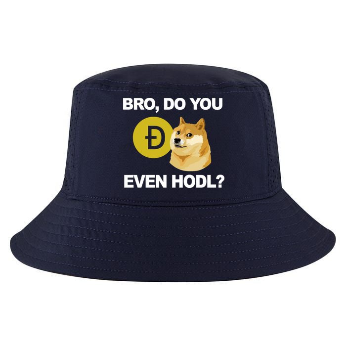 Bro Do You Even Hodl Funny Doge Coin Crypto Cool Comfort Performance Bucket Hat