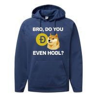 Bro Do You Even Hodl Funny Doge Coin Crypto Performance Fleece Hoodie