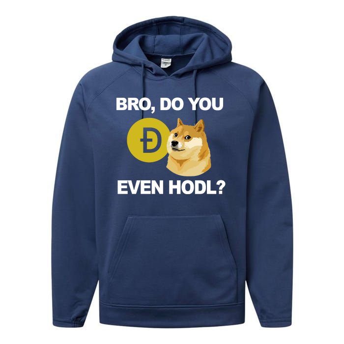 Bro Do You Even Hodl Funny Doge Coin Crypto Performance Fleece Hoodie