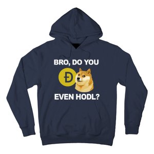 Bro Do You Even Hodl Funny Doge Coin Crypto Hoodie