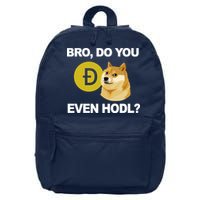 Bro Do You Even Hodl Funny Doge Coin Crypto 16 in Basic Backpack