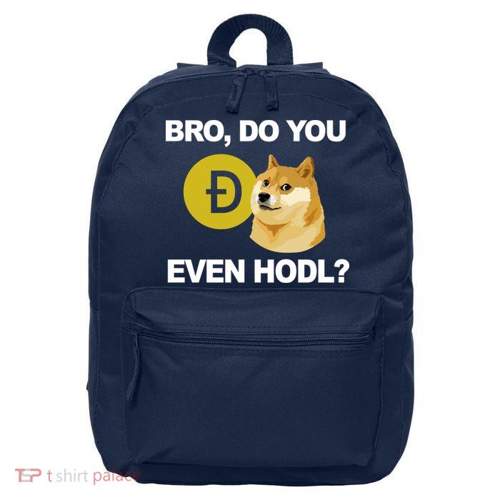 Bro Do You Even Hodl Funny Doge Coin Crypto 16 in Basic Backpack