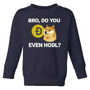 Bro Do You Even Hodl Funny Doge Coin Crypto Toddler Sweatshirt