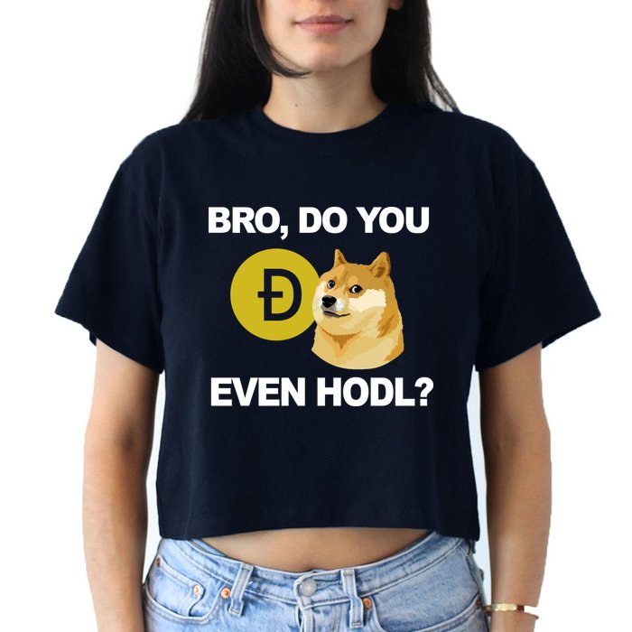 Bro Do You Even Hodl Funny Doge Coin Crypto Women's Crop Top Tee