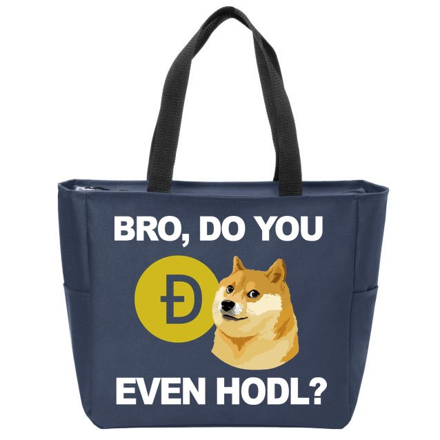 Bro Do You Even Hodl Funny Doge Coin Crypto Zip Tote Bag