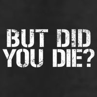 But Did You Die Workout Fitness Military But Did You Die Hat