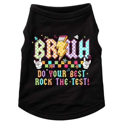 Bruh Do Your Best Rock The Test Day Teacher Student ABCD T Doggie Tank