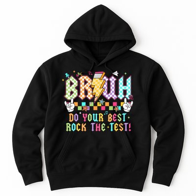 Bruh Do Your Best Rock The Test Day Teacher Student ABCD T Hoodie
