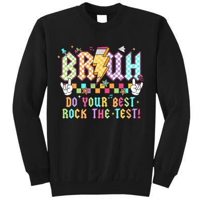 Bruh Do Your Best Rock The Test Day Teacher Student ABCD T Sweatshirt