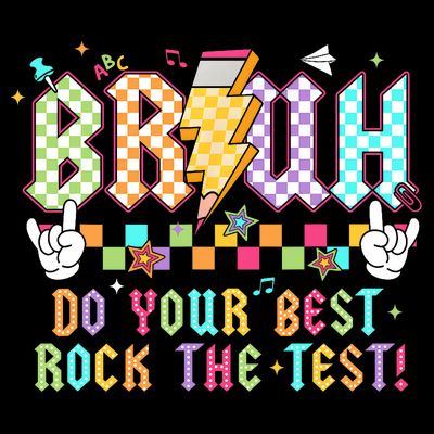 Bruh Do Your Best Rock The Test Day Teacher Student ABCD T T-Shirt