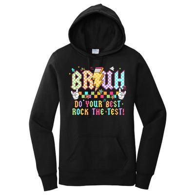 Bruh Do Your Best Rock The Test Day Teacher Student ABCD T Women's Pullover Hoodie
