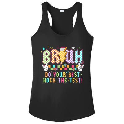 Bruh Do Your Best Rock The Test Day Teacher Student ABCD T Ladies PosiCharge Competitor Racerback Tank