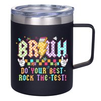 Bruh Do Your Best Rock The Test Day Teacher Student ABCD T 12oz Stainless Steel Coffee Mug