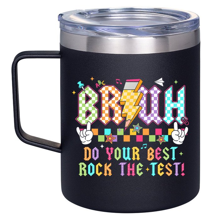 Bruh Do Your Best Rock The Test Day Teacher Student ABCD T 12oz Stainless Steel Coffee Mug