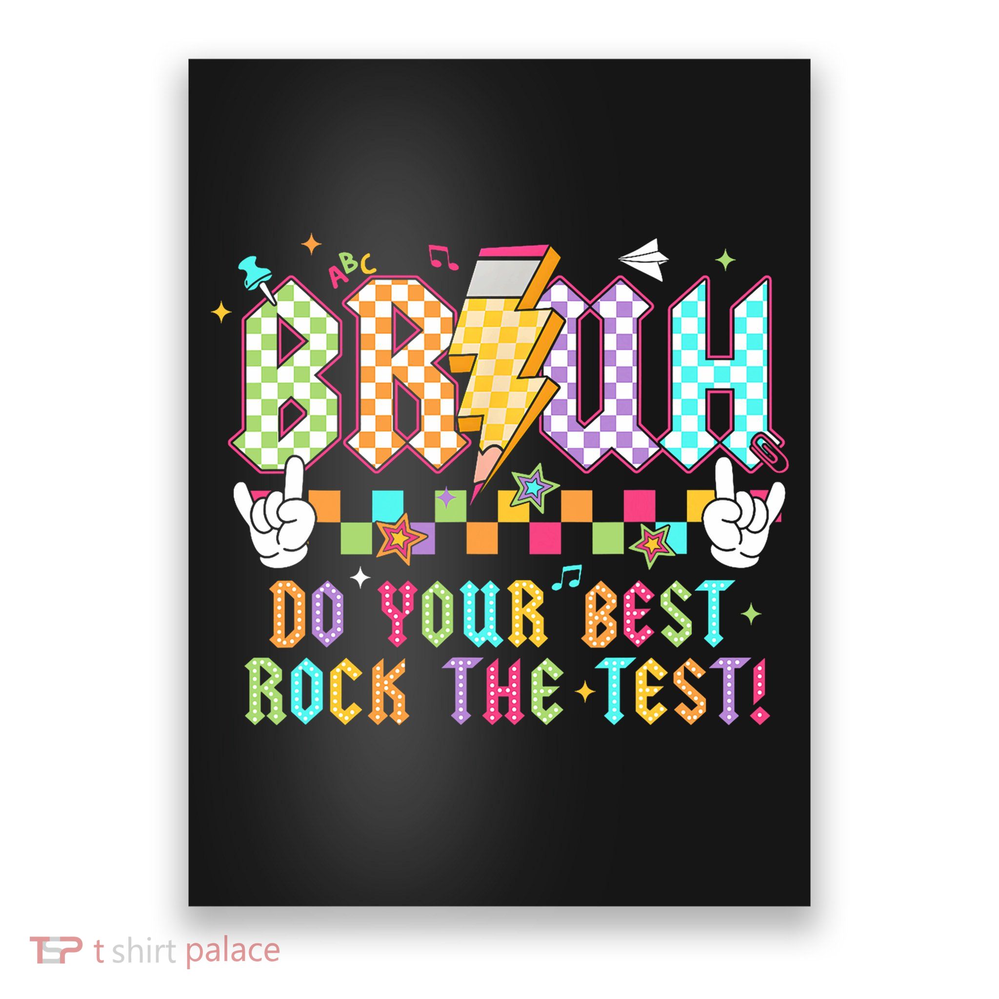 Bruh Do Your Best Rock The Test Day Teacher Student ABCD T Poster