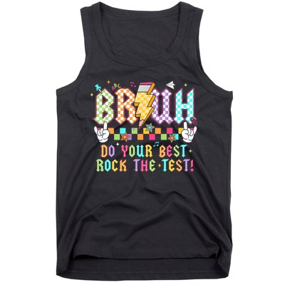 Bruh Do Your Best Rock The Test Day Teacher Student ABCD T Tank Top