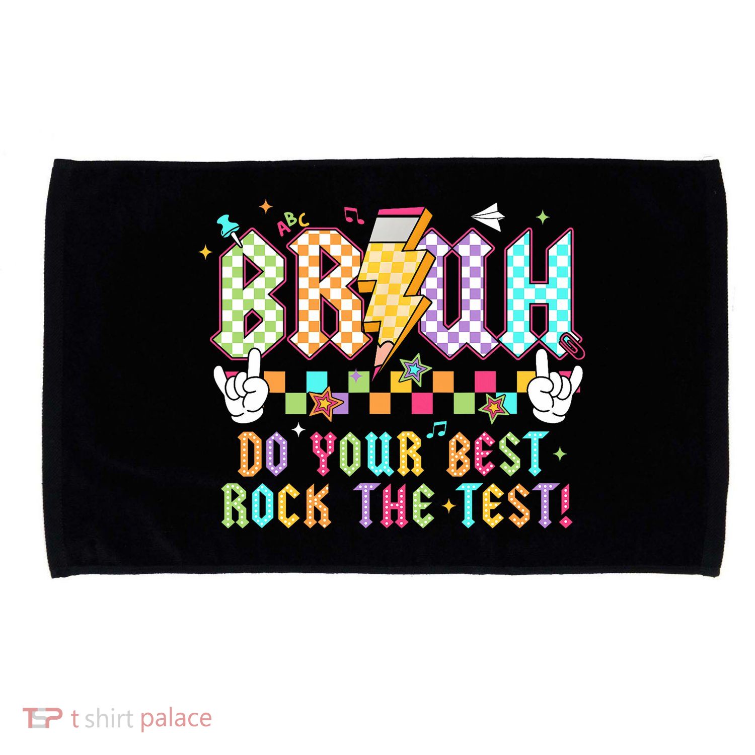 Bruh Do Your Best Rock The Test Day Teacher Student ABCD T Microfiber Hand Towel