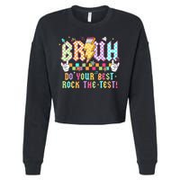 Bruh Do Your Best Rock The Test Day Teacher Student ABCD T Cropped Pullover Crew