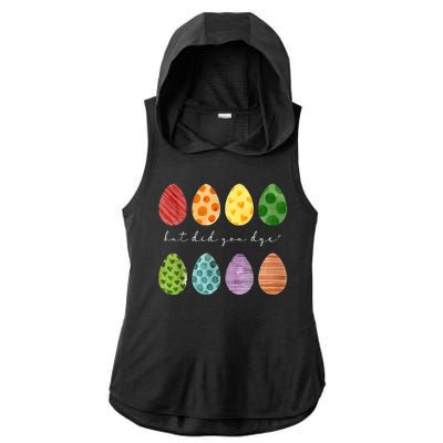 But Did You Dye Funny Easter Eggs Ladies PosiCharge Tri-Blend Wicking Draft Hoodie Tank