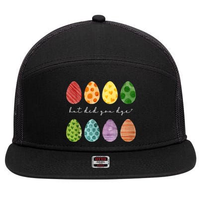 But Did You Dye Funny Easter Eggs 7 Panel Mesh Trucker Snapback Hat