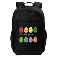 But Did You Dye Funny Easter Eggs Backpack