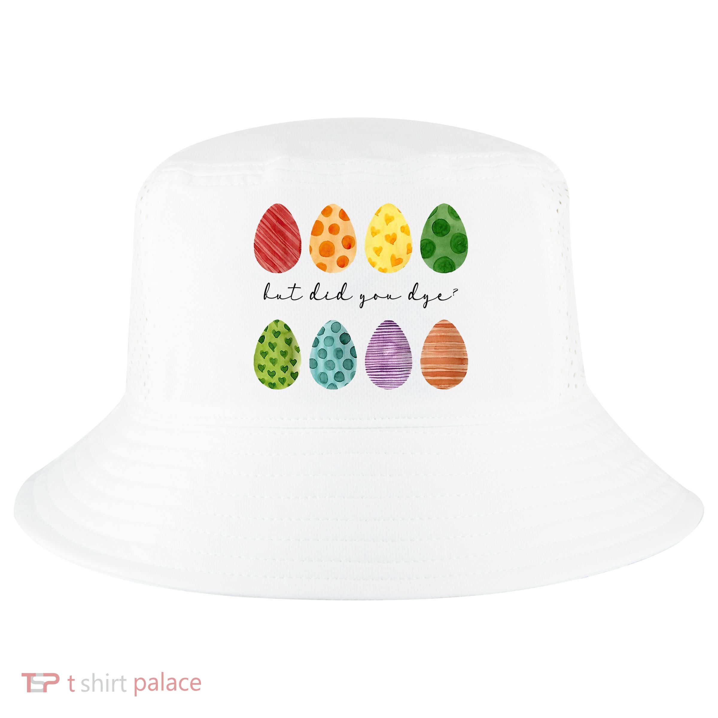 But Did You Dye Funny Easter Eggs Cool Comfort Performance Bucket Hat