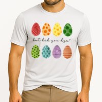 But Did You Dye Funny Easter Eggs Cooling Performance Crew T-Shirt
