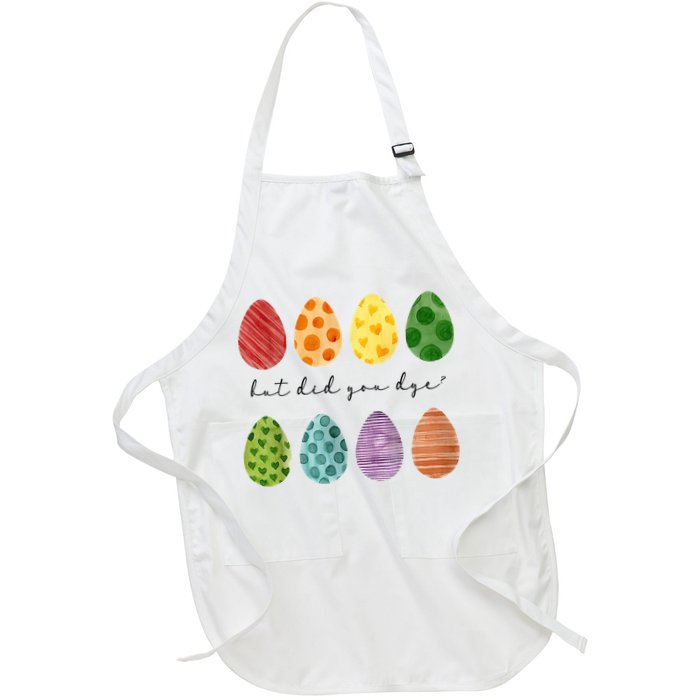 But Did You Dye Funny Easter Eggs Apron