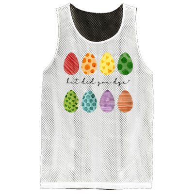 But Did You Dye Funny Easter Eggs Mesh Reversible Basketball Jersey Tank