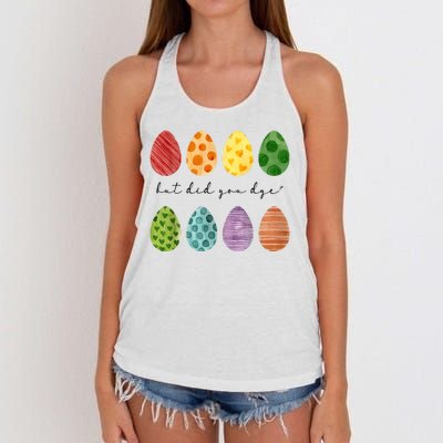 But Did You Dye Funny Easter Eggs Women's Knotted Racerback Tank