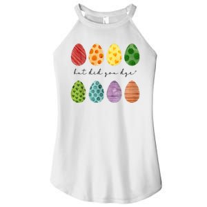 But Did You Dye Funny Easter Eggs Women's Perfect Tri Rocker Tank