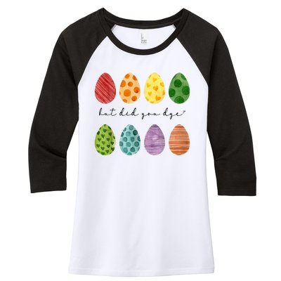 But Did You Dye Funny Easter Eggs Women's Tri-Blend 3/4-Sleeve Raglan Shirt