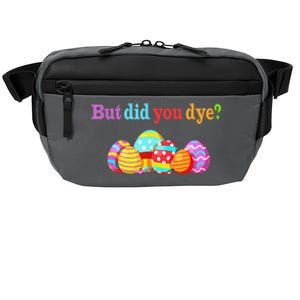 But Did You Die Funny Easter Egg Dye Sarcastic Workout Crossbody Pack