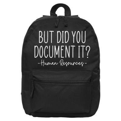 But Did You Document It, Human Resources, Hr Director 16 in Basic Backpack