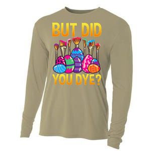 But DId You Dye Cute Funny Easter Egg Hunt Easter Gift Cooling Performance Long Sleeve Crew