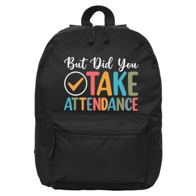 But Did You Take Attendance Teacher 16 in Basic Backpack