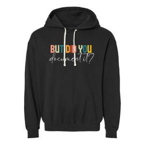 But Did You Docut It Funny Human Resources Hr Office Garment-Dyed Fleece Hoodie