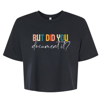 But Did You Docut It Funny Human Resources Hr Office Bella+Canvas Jersey Crop Tee