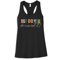 But Did You Docut It Funny Human Resources Hr Office Women's Racerback Tank