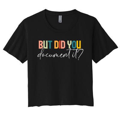 But Did You Docut It Funny Human Resources Hr Office Women's Crop Top Tee