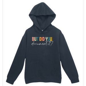 But Did You Docut It Funny Human Resources Hr Office Urban Pullover Hoodie