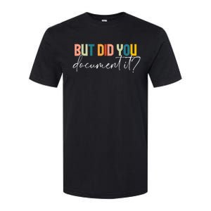 But Did You Docut It Funny Human Resources Hr Office Softstyle CVC T-Shirt