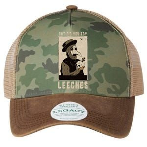 But Did You Try Leeches Plague Doctor Middle Age Medicines Legacy Tie Dye Trucker Hat