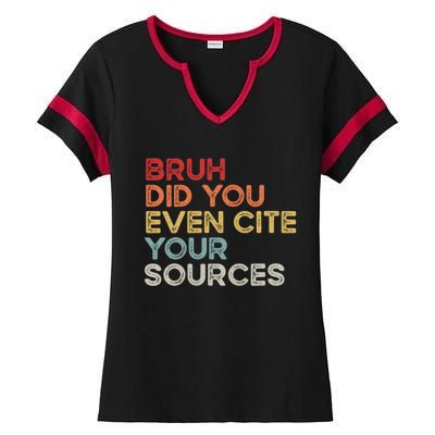 Bruh Did You Even Cite Your Sources Retro English Teacher Ladies Halftime Notch Neck Tee