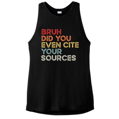 Bruh Did You Even Cite Your Sources Retro English Teacher Ladies PosiCharge Tri-Blend Wicking Tank